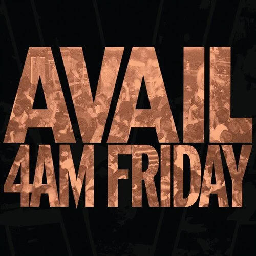 Avail - 4AM Friday LP