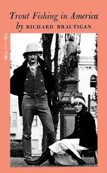 Trout Fishing in America by Richard Brautigan (1967)