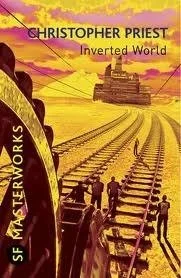 Inverted World by Christopher Priest (1974)
