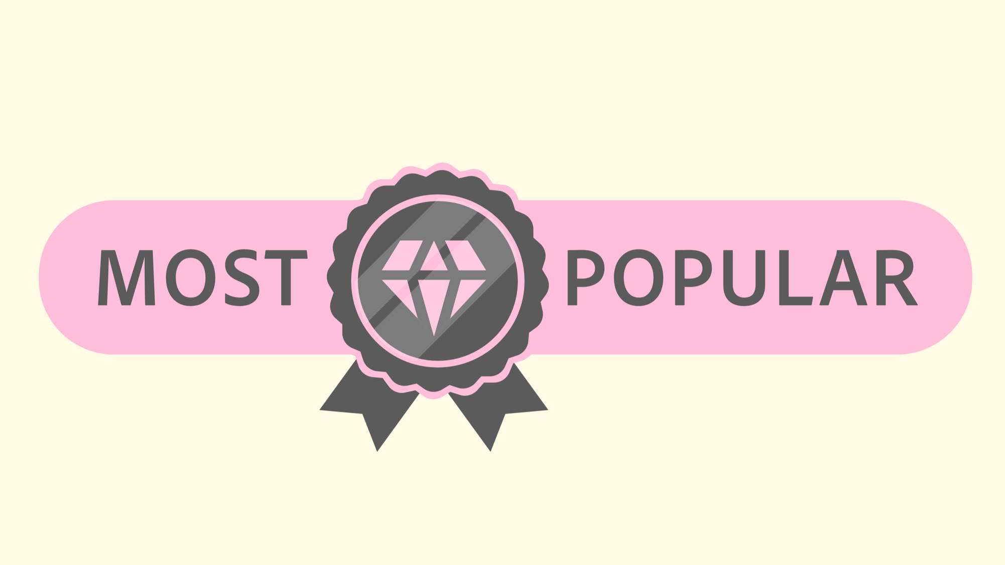 A pink ribbon label with the words 'Most Popular' and a gray and pink award badge in the center.