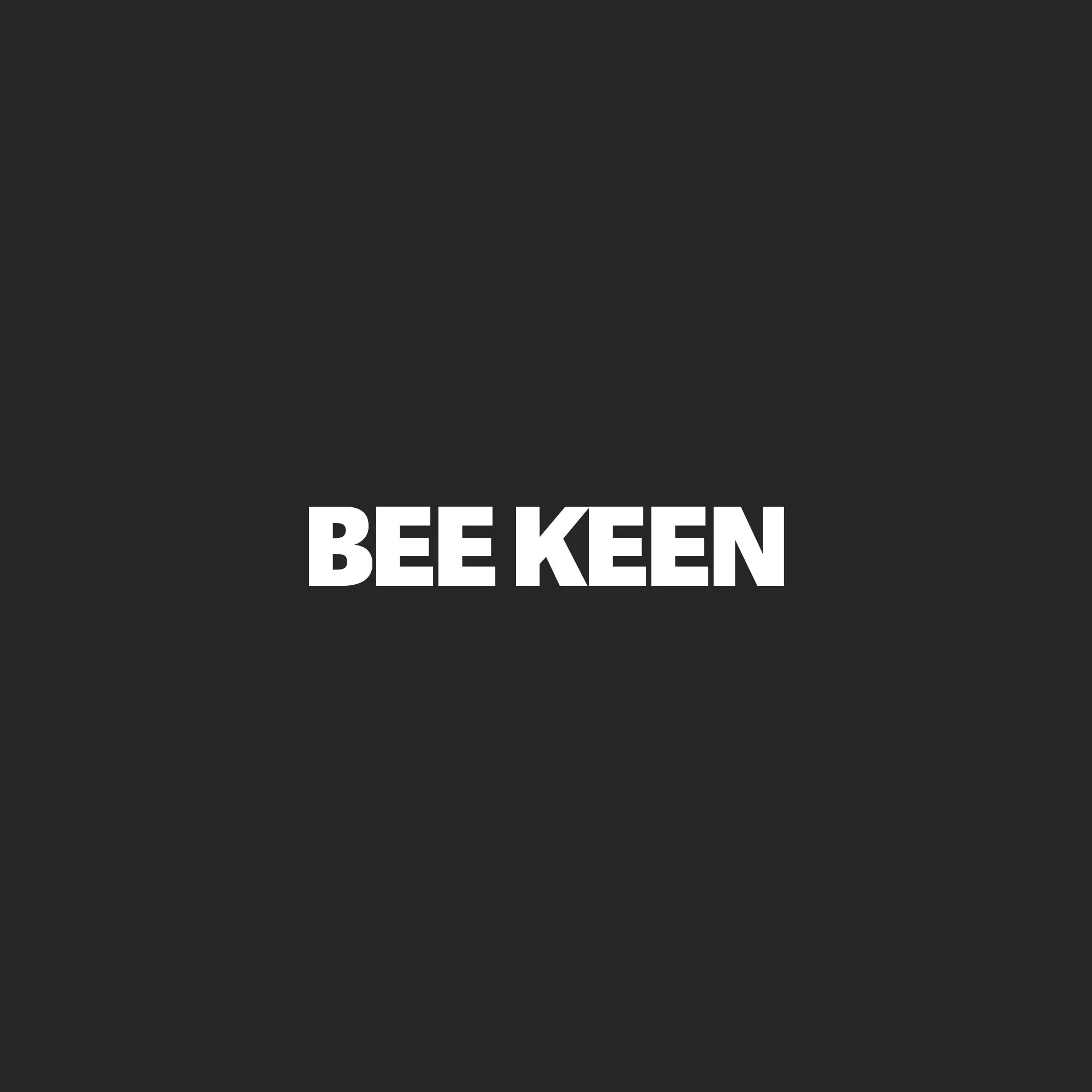 Black background with the word 'BEE KEEN' written in large white capital letters.