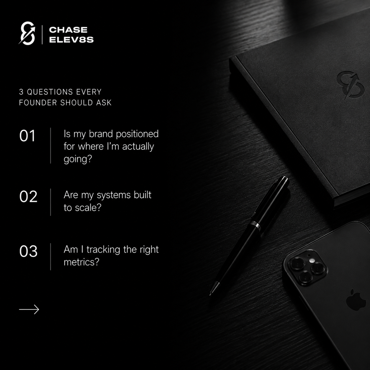 Black notebook, pen, and iPhone on a dark wooden desk with a promotional message about founder questions for brand positioning, system scaling, and metrics.