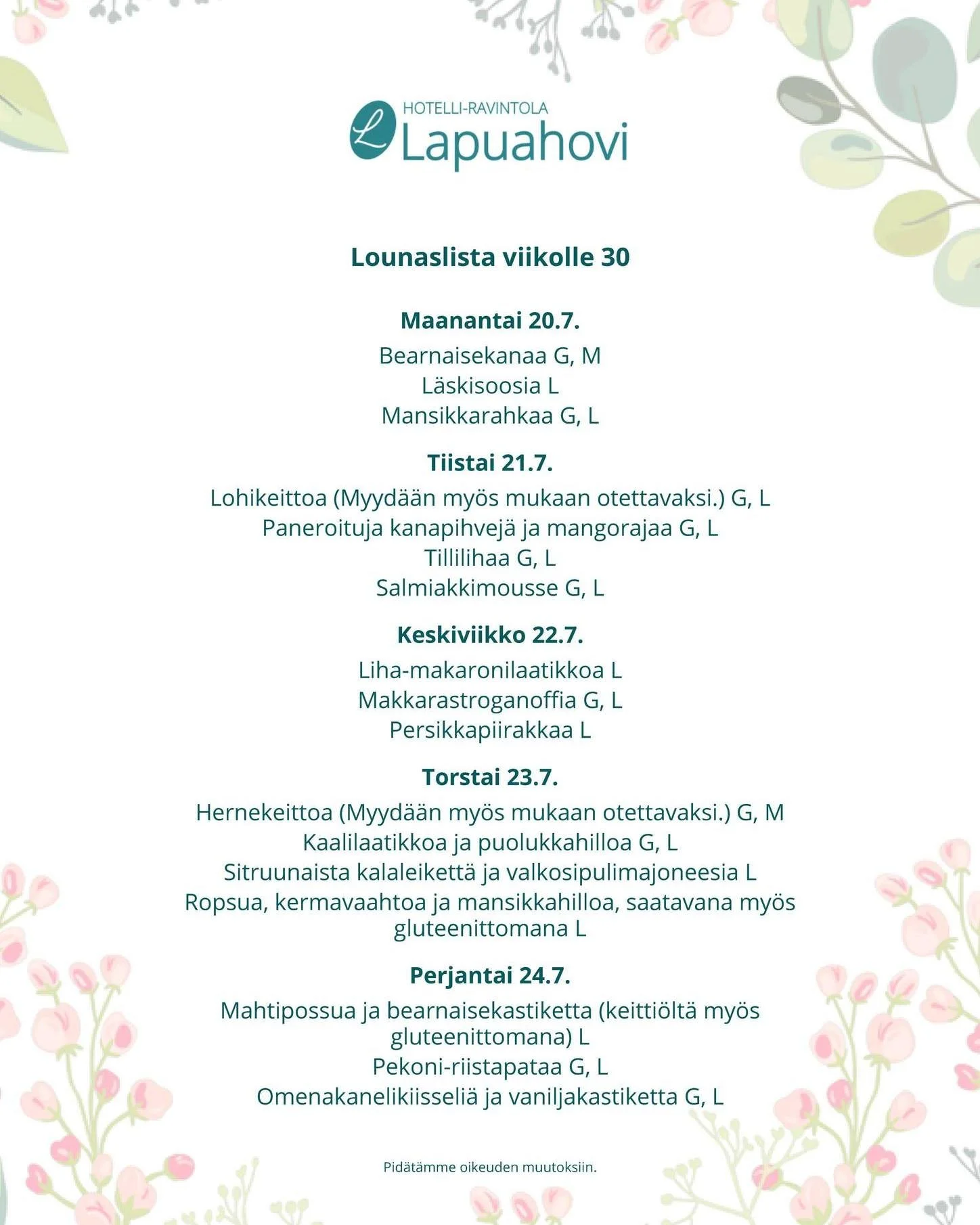 Tervetuloa lounaalle Lapuahoviin!
T&auml;ll&auml; viikolla tarjolla perinteist&auml; kotiruokaa l&auml;skisoosista kaalilaatikkoon.

Lounas arkisin klo 10.30-14.00.
Lapuahovi &bull; Puistotie 2, 62100 LAPUA &bull; 06 433 7300