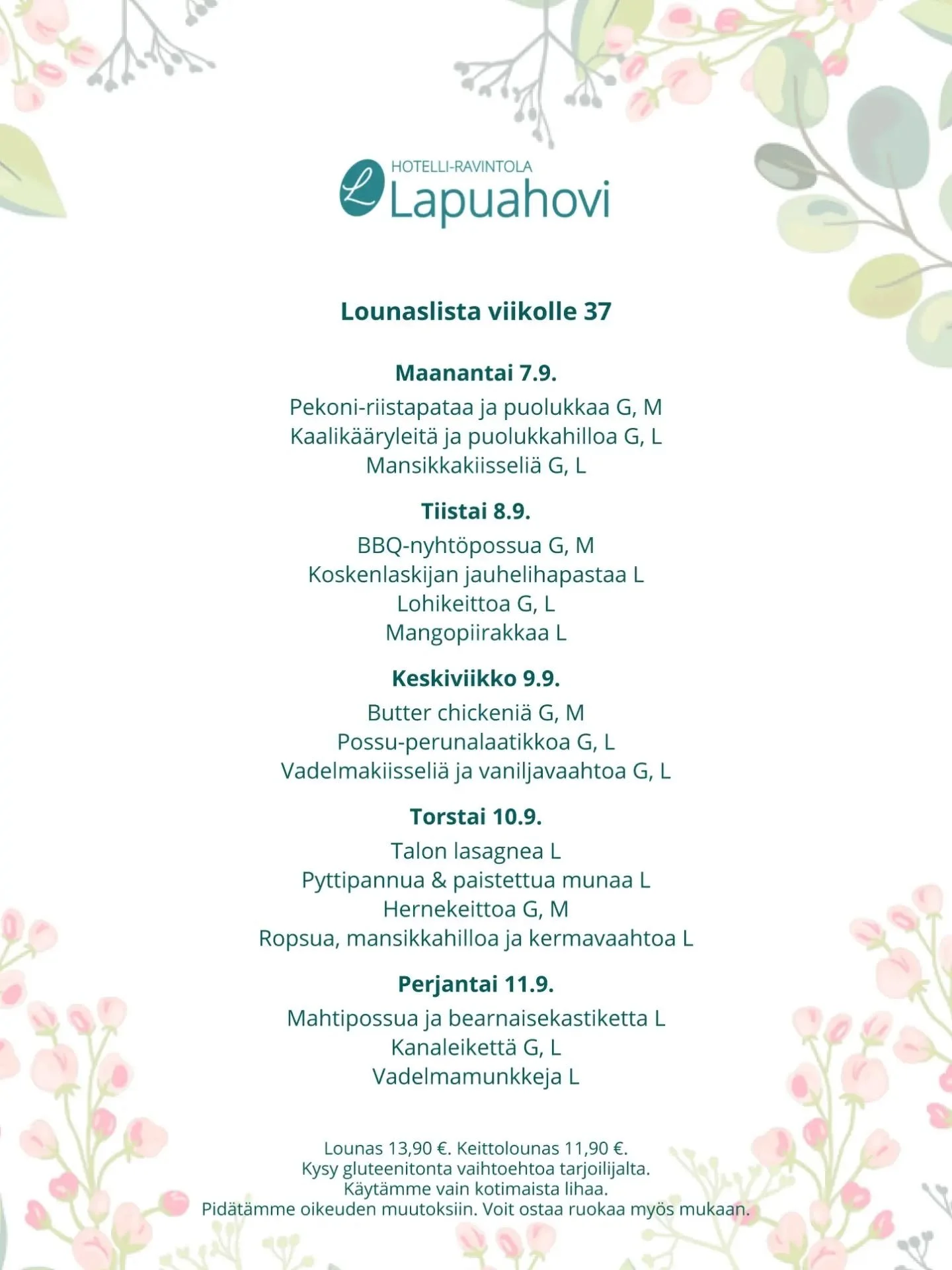 Kunnon lounas viikon alkuun:

Runsas salaattivalikoima
Pekoni-riistapataa ja puolukkahilloa G, M
Kaalik&auml;&auml;ryleit&auml; ja puolukkahilloa G, L
Leiv&auml;t ja levitteet
Maito, piim&auml;, kotikalja ja vesi
Mansikkakiisseli&auml; G, L sek&auml;