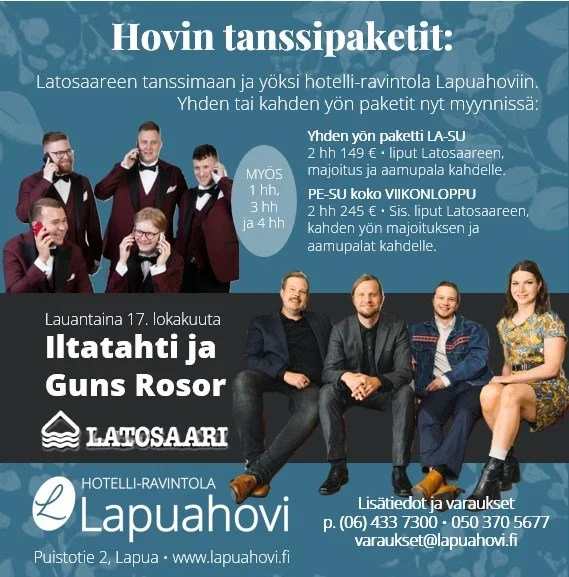 Tervetuloa Lapualle Latosaareen tanssimaan ja y&ouml;ksi Hotelli-ravintola Lapuahoviin.
Voit olla meill&auml; yhden y&ouml;n tai koko viikonlopun ajan.
Lapualta l&ouml;ytyy monenlaista tekemist&auml; ja tutustumiskohteita koko viikonlopuksi.
K&auml;y