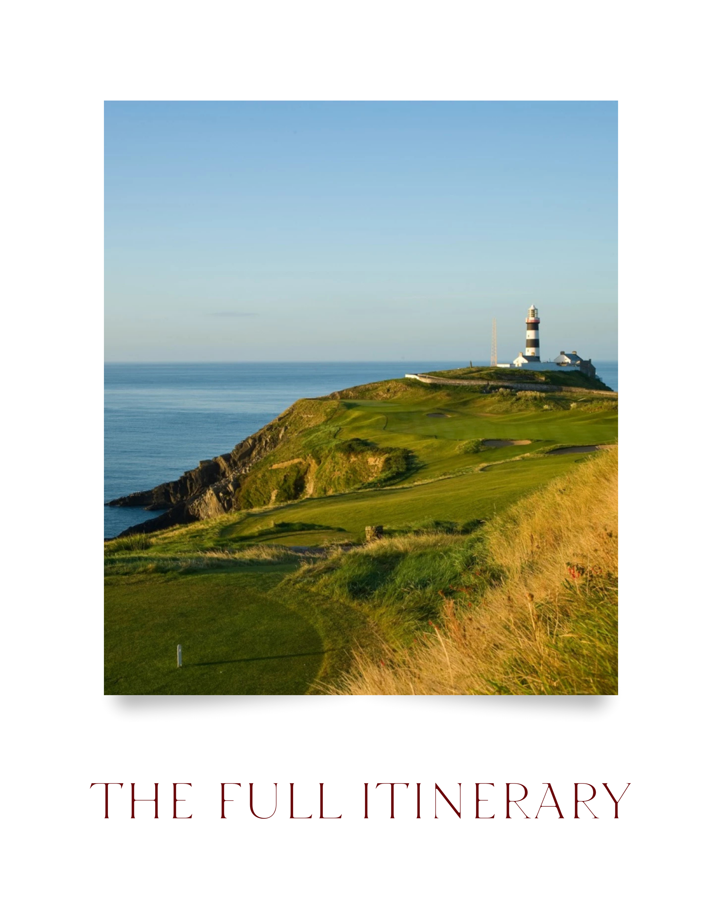 Cover image of a book titled 'The Full Itinerary' featuring a landscape photograph of a lighthouse on a green hill overlooking the ocean under a clear blue sky.