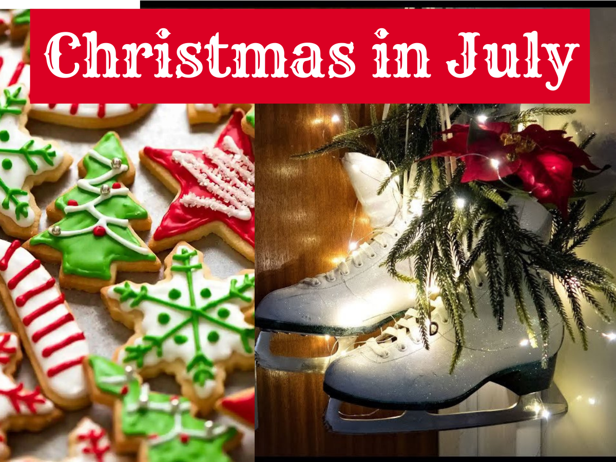 Christmas cookies decorated with icing and sprinkles on the left side, and a pair of white ice skates with Christmas greenery and red poinsettias on the right side, with a banner on top that reads 'Christmas in July' in red and white text.