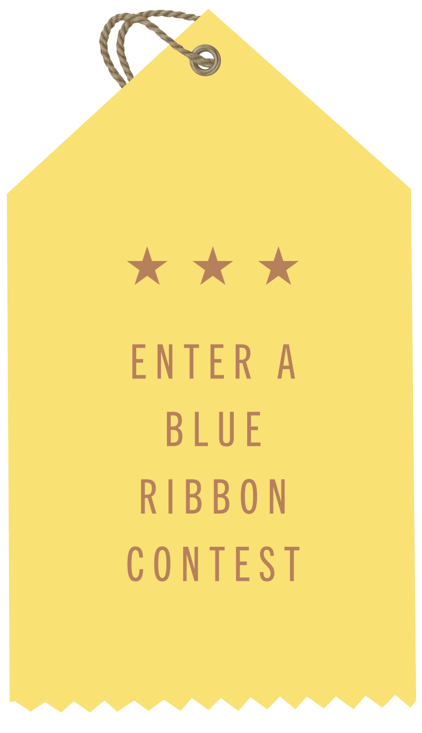 Enter a Blue Ribbon Contest