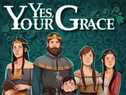 Yes, Your Grace