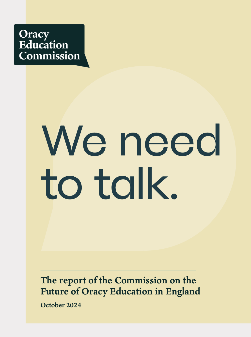 Cover of a report titled "We need to talk" by the Oracy Education Commission, published in October 2024, with a subtitle about the future of oracy education in England.
