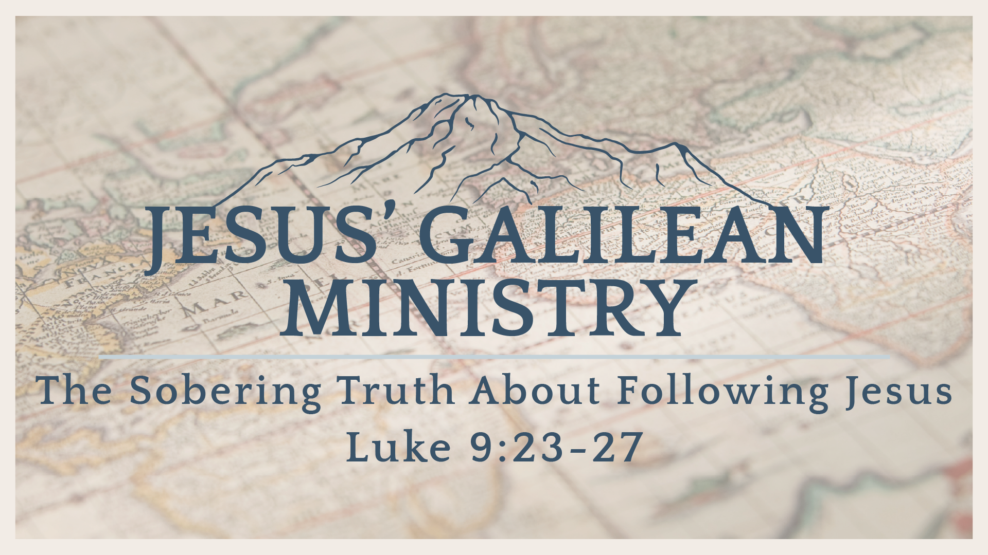 Galilean Ministry-Sobering Truth.png