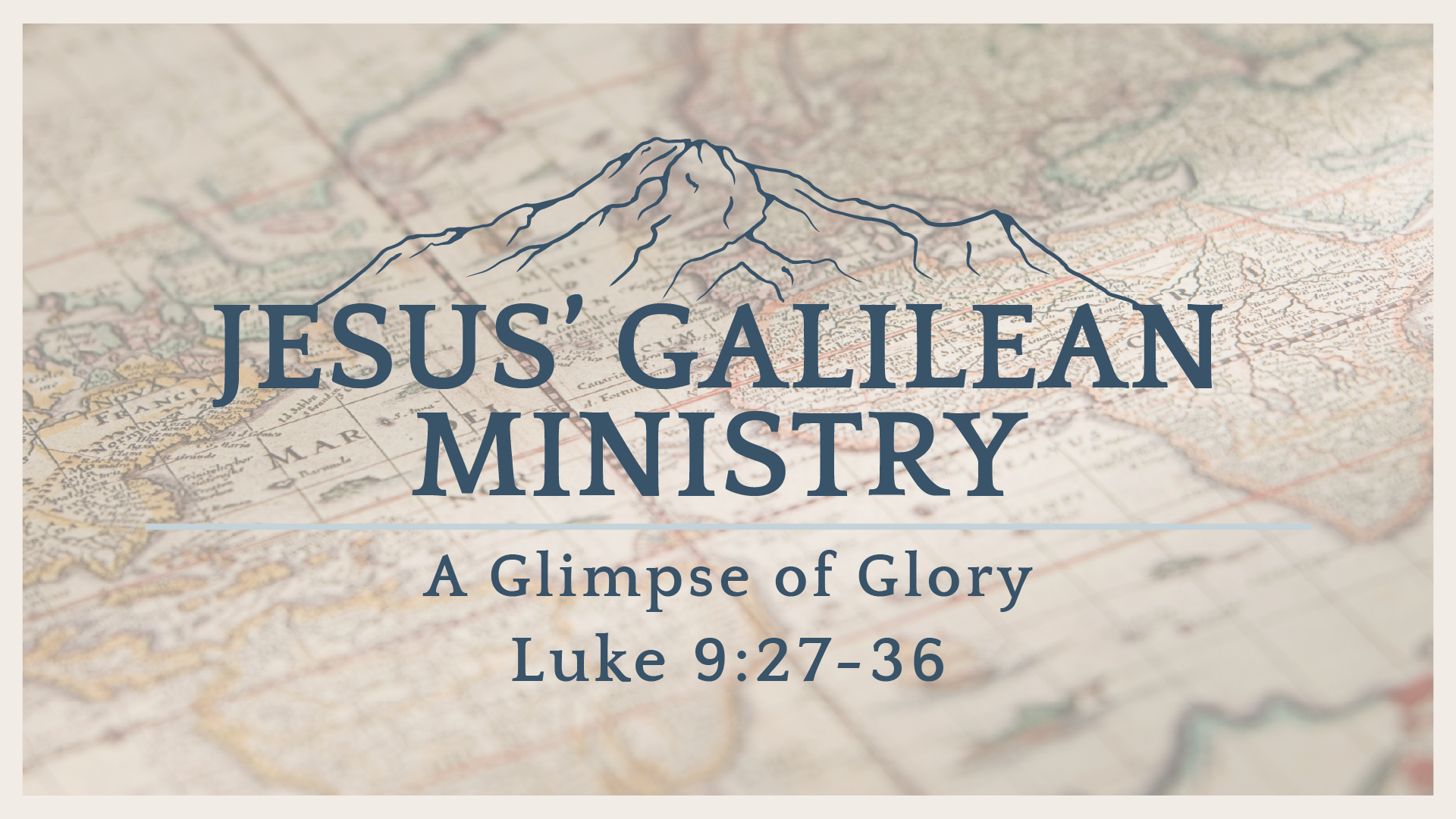Galilean Ministry- Glimpse of Glory.png