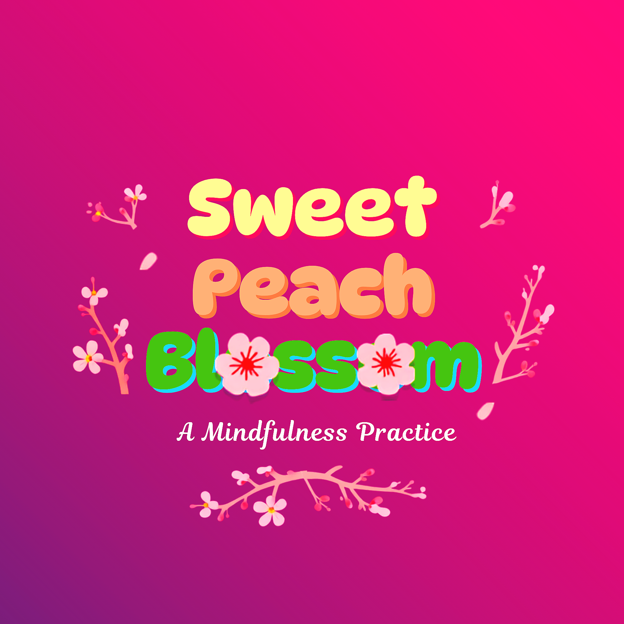 Sweet Peach Blossom's slogan to remind clients of the mindfulness practice that will be utilized when working together as they work with their therapist.