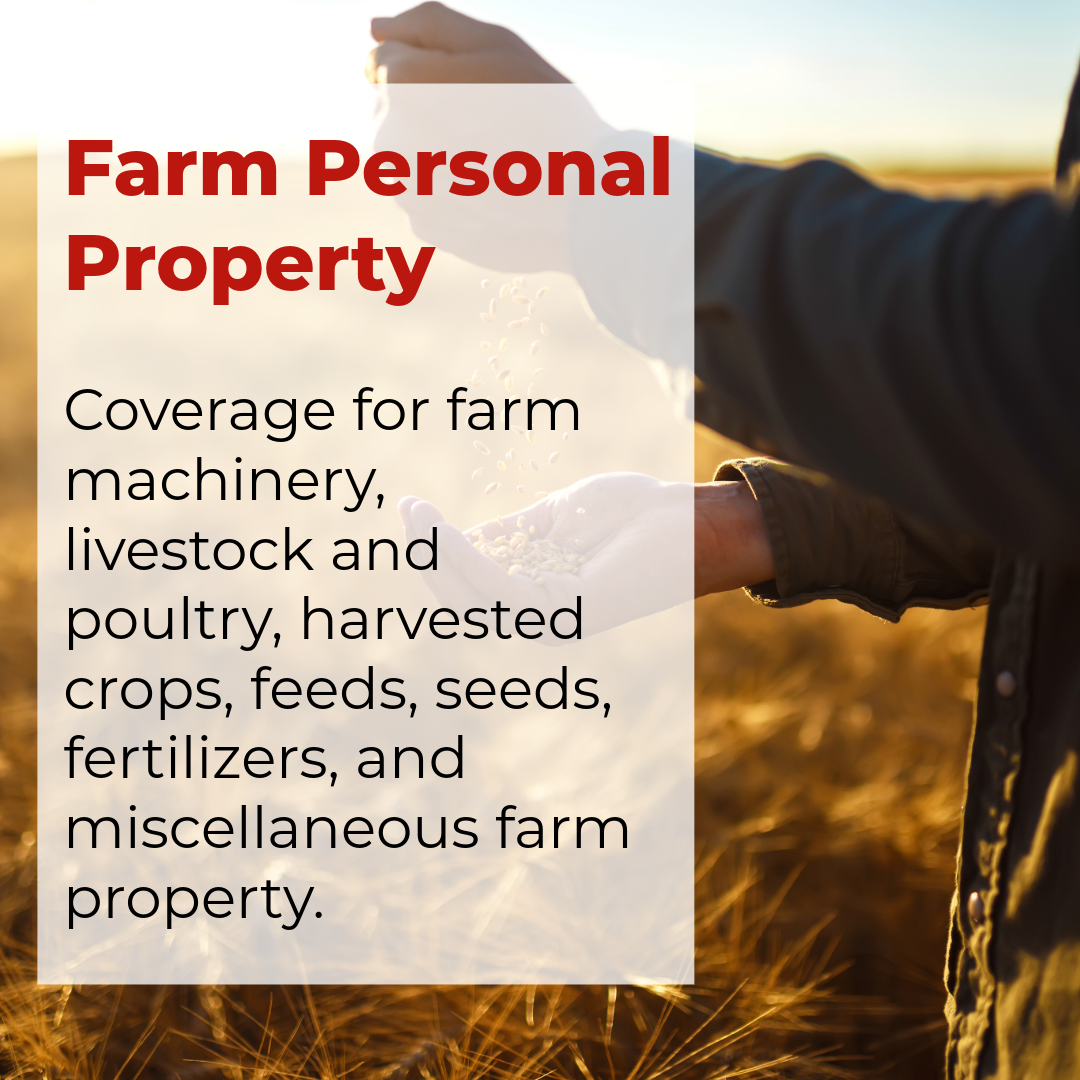 A person on a farm holding grains in their hands with a sunrise or sunset in the background, overlaid with text about farm personal property coverage including machinery, livestock, crops, feeds, seeds, fertilizers, and farm miscellaneous items.
