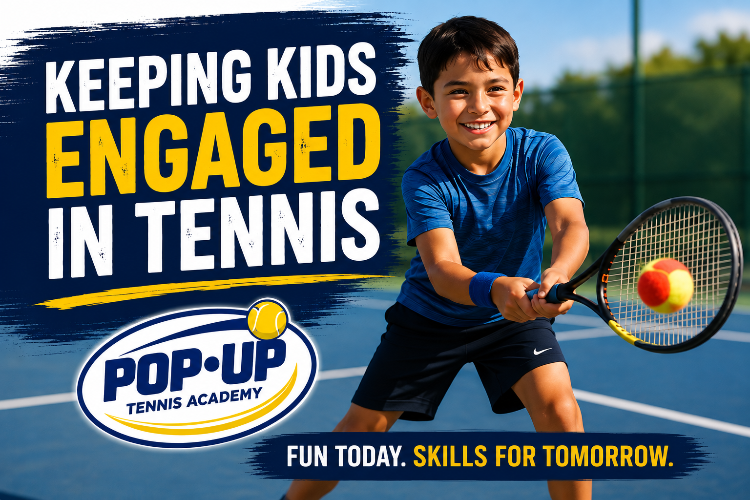 Keeping Kids Engaged in Tennis: Why Fun and Skill Development Go Hand in Hand