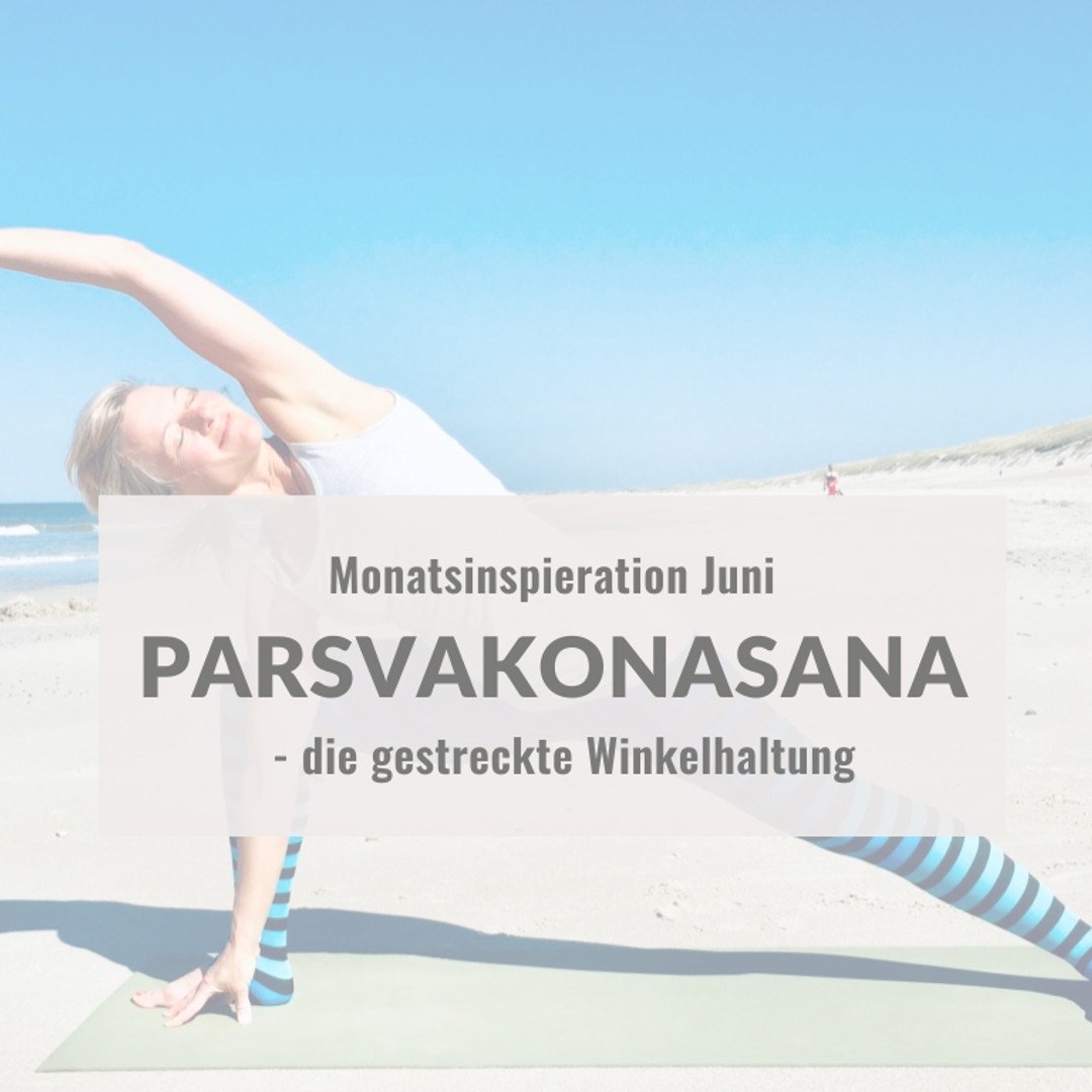 Monatsinspiration Juni - PARSVAKONASANA
