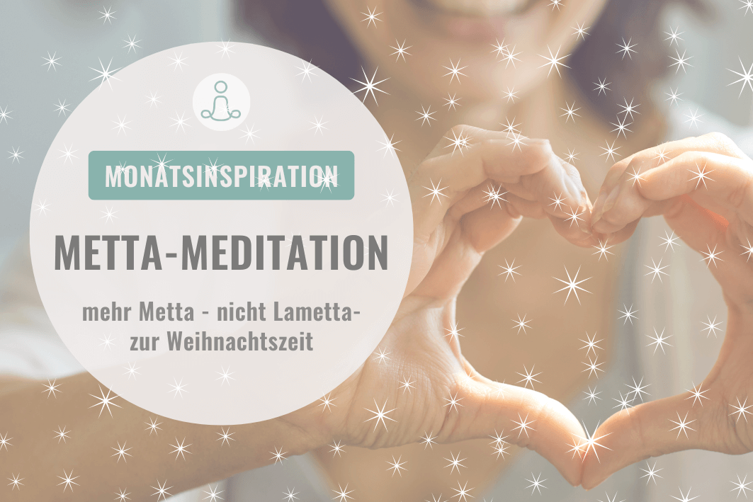 Zwei Hände formen ein Herz, dazu der Schriftzug Metta-Meditation