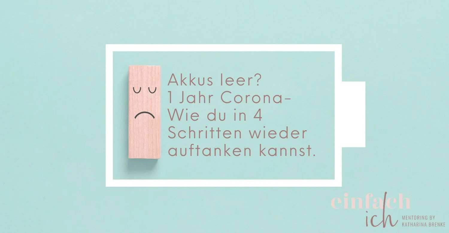 Grafik einer fast leeren Batterie mit dem Text Akkus leer? 1 Jahr Corona