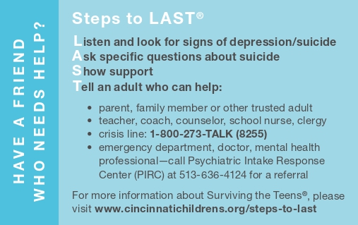 The reverse side of the two‑sided Steps to LAST™ card provides clear Steps to LAST™ for helping a troubled friend. Offers direction on looking for warning signs, asking specific questions about suicide, showing support, and telling a trusted adult.