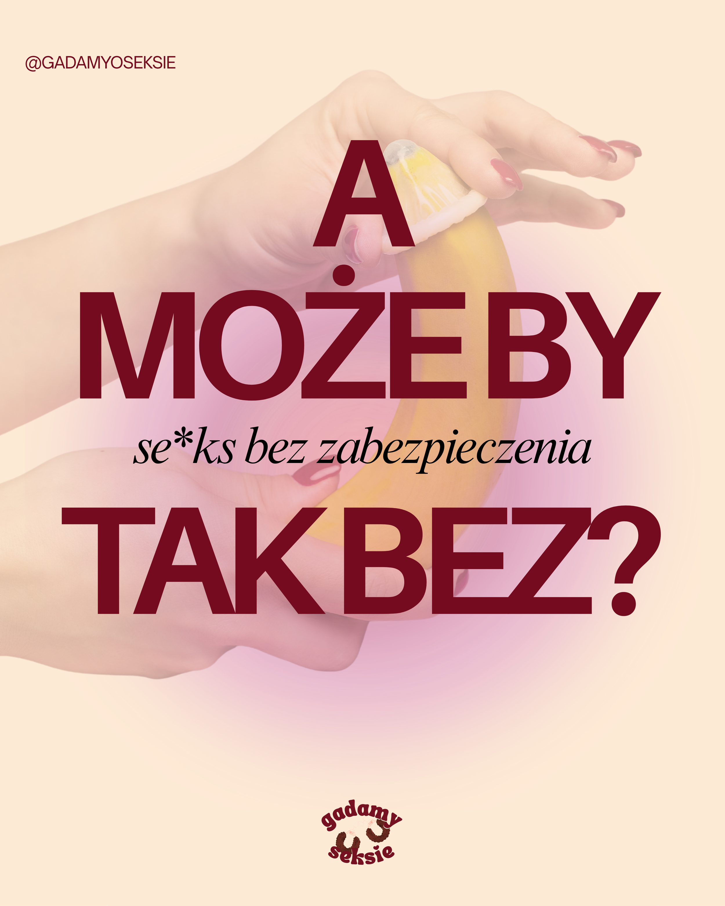 A person's hand holding a lemon wedge against a light beige background with overlaid red text in Polish, including the words 'A MOŻE BY TAK BEZ?' and other smaller text. There is also a small logo with the words 'gadamysieksie' at the bottom.