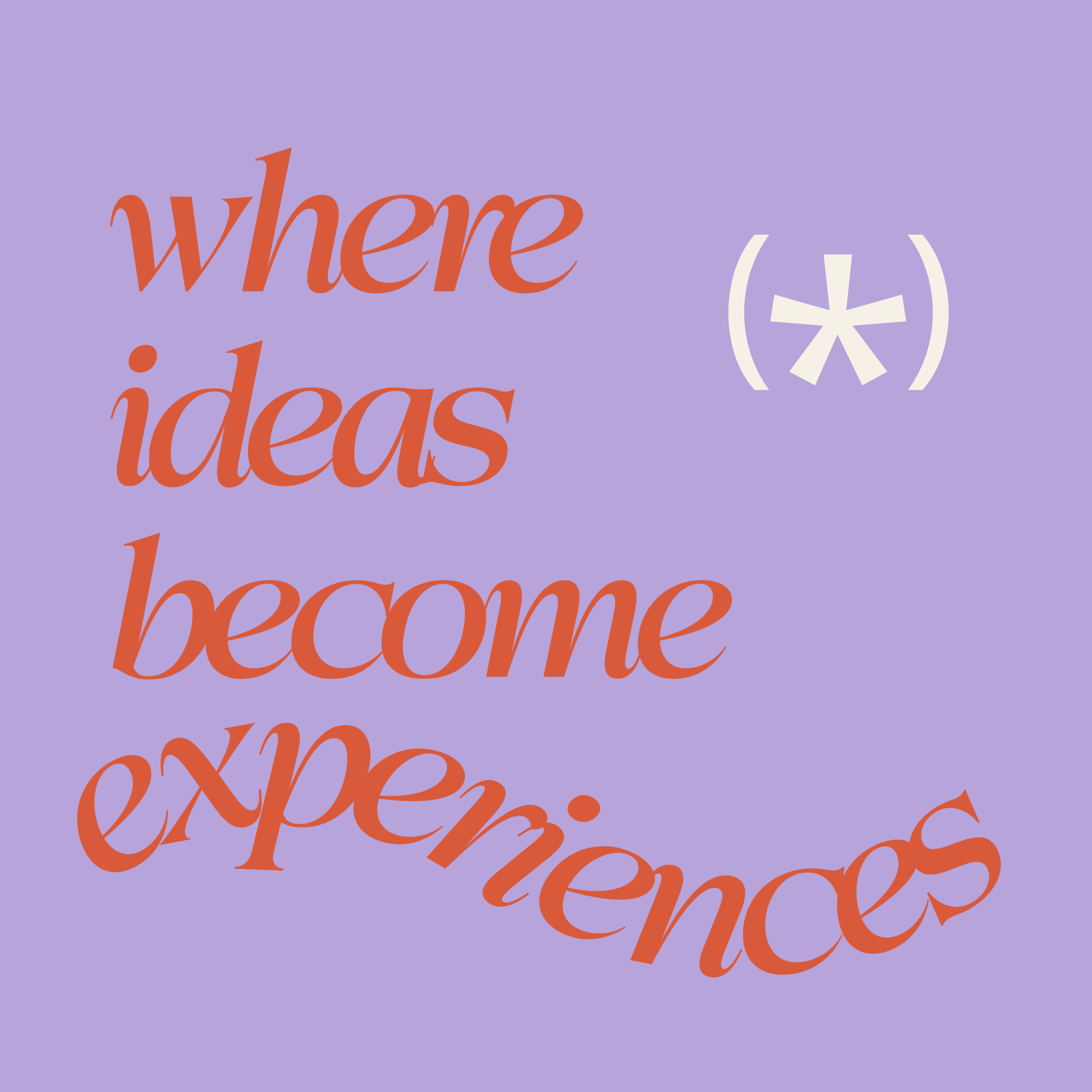 Text on a purple background that says "where ideas become experiences" with a white asterisk symbol next to it.