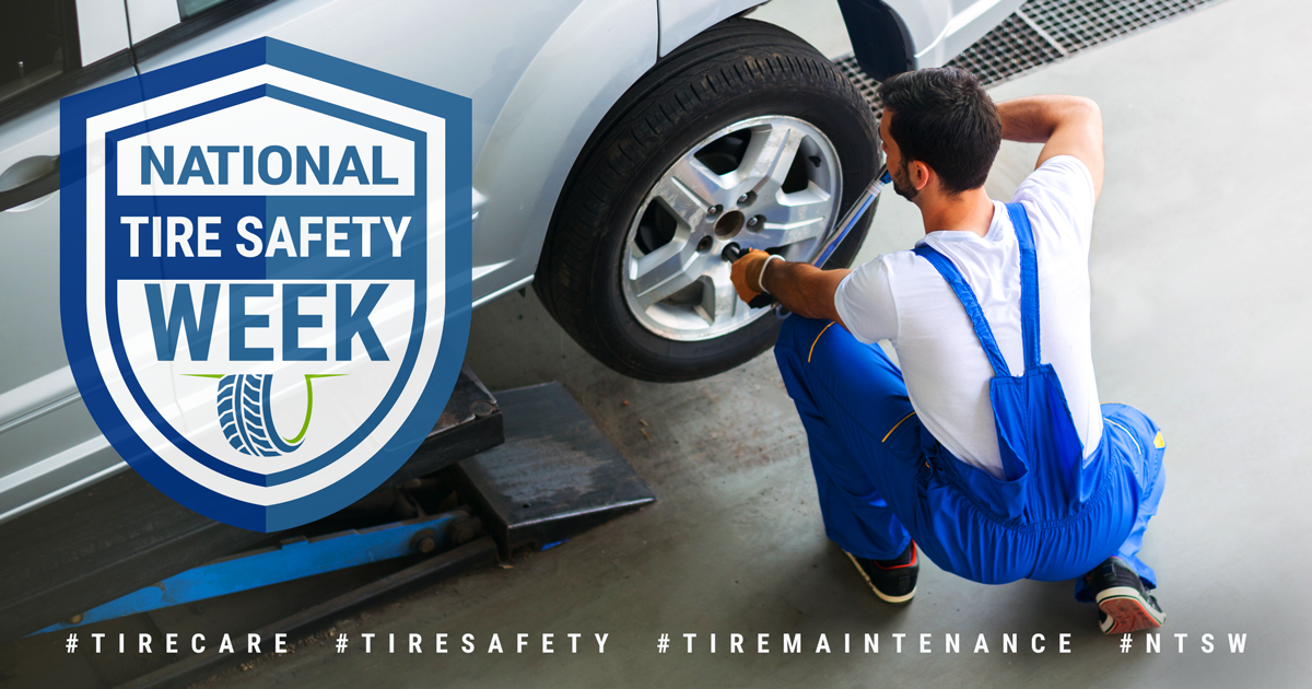 Summer is here and it’s National Tire Safety Week, June 26th - July 3rd