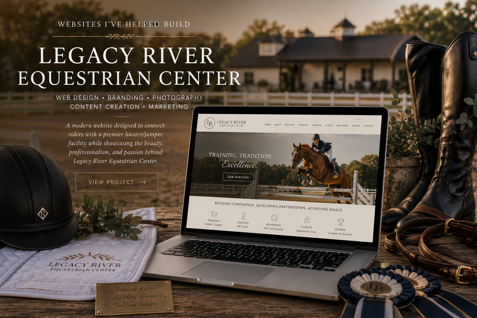 A promotional website for Legacy River Equestrian Center displayed on a laptop, surrounded by equestrian gear including a helmet, saddle pads, leather straps, and ribbons on a wooden surface with an outdoor horse riding arena in the background.