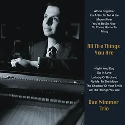 Album cover of All the Things You Are by the Dan Nimmer Trio, featuring pianist Dan Nimmer seated at a grand piano.