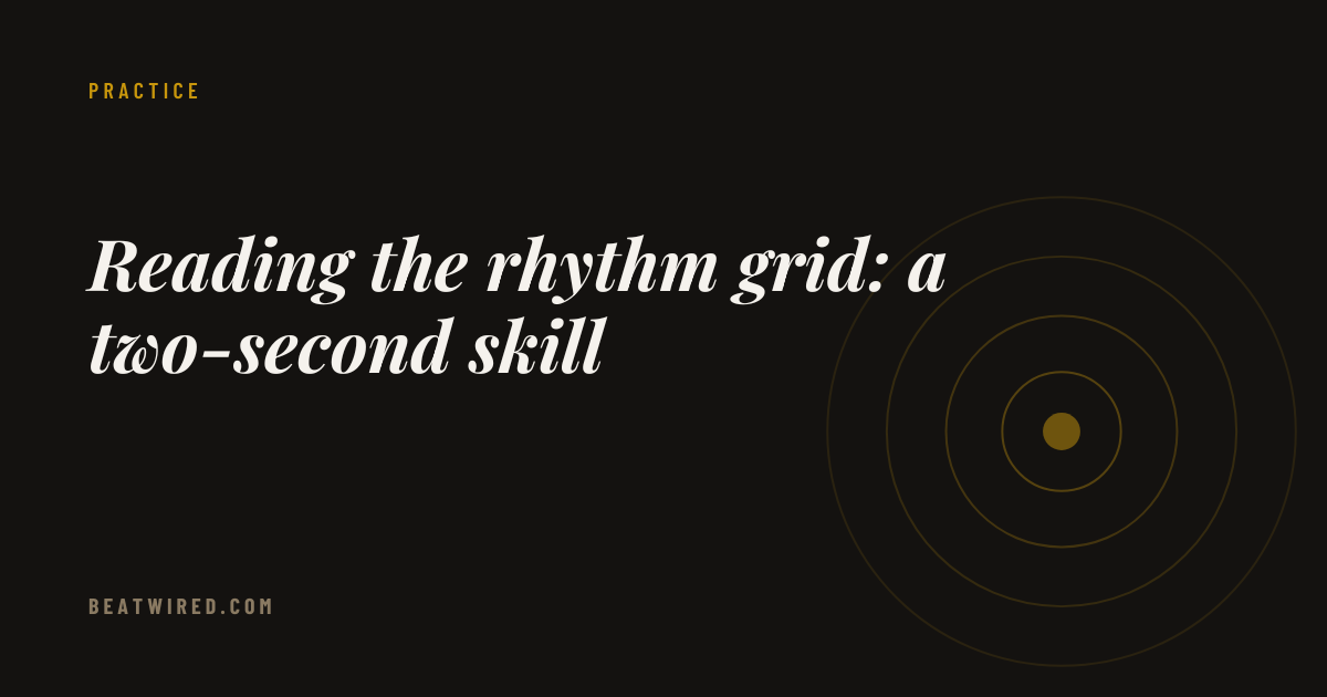 Reading the rhythm grid: a two-second skill