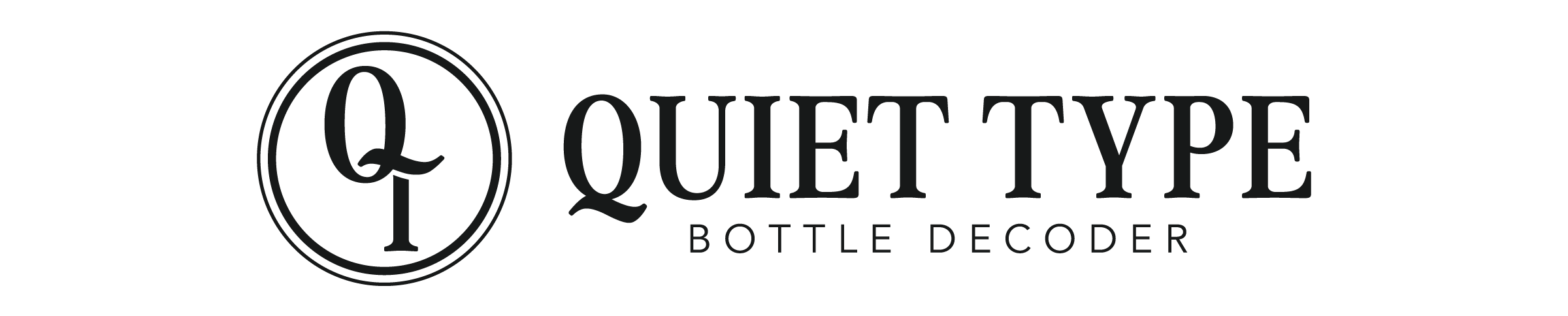Logos with the words 'Quiet Type' and 'Bottle Decoder' in black text.