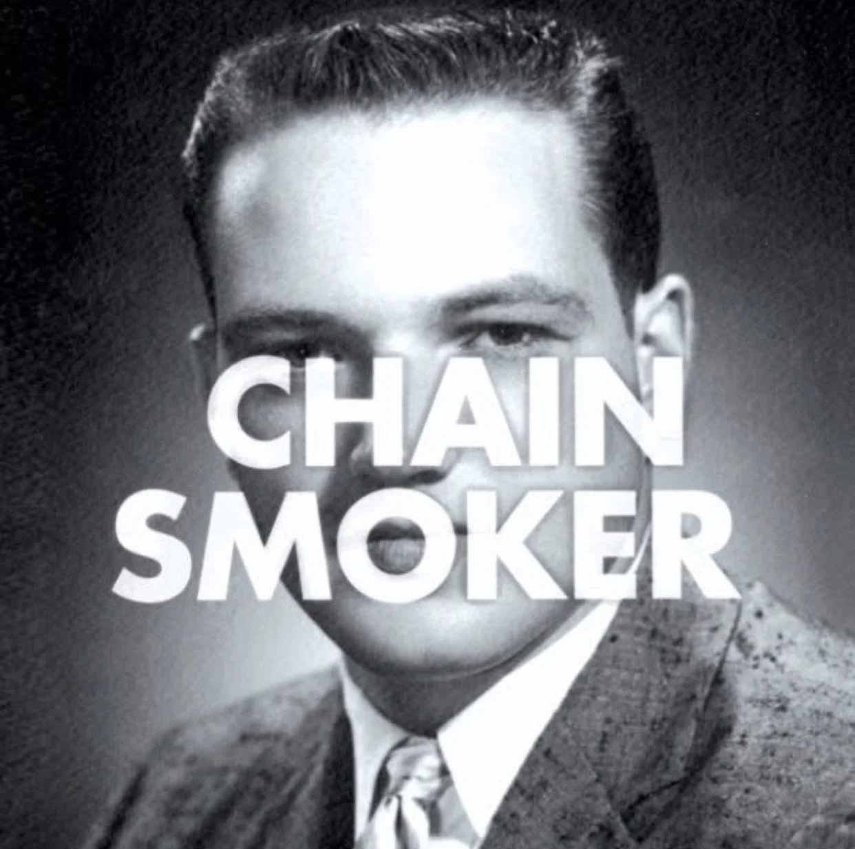Chain Smoker