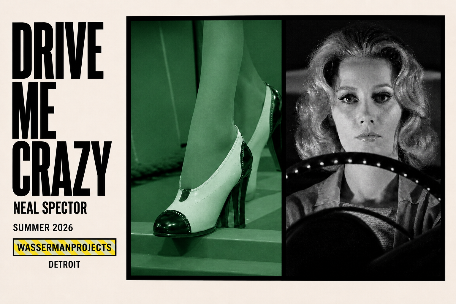 Drive Me Crazy exhibition poster for Neal Spector at Wasserman Projects, June 27 to August 15, 2026