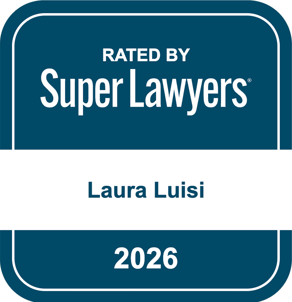 A badge indicating a professional rating, with the text 'Rated by Super Lawyers,' the name 'Laura Luisi,' and the year '2026.'