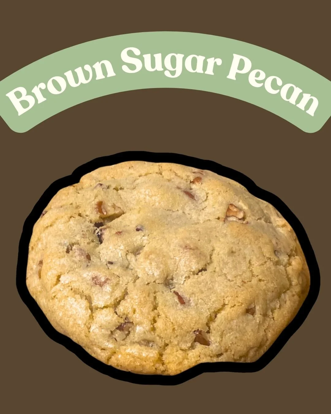 Brown Sugar Pecan Cookie