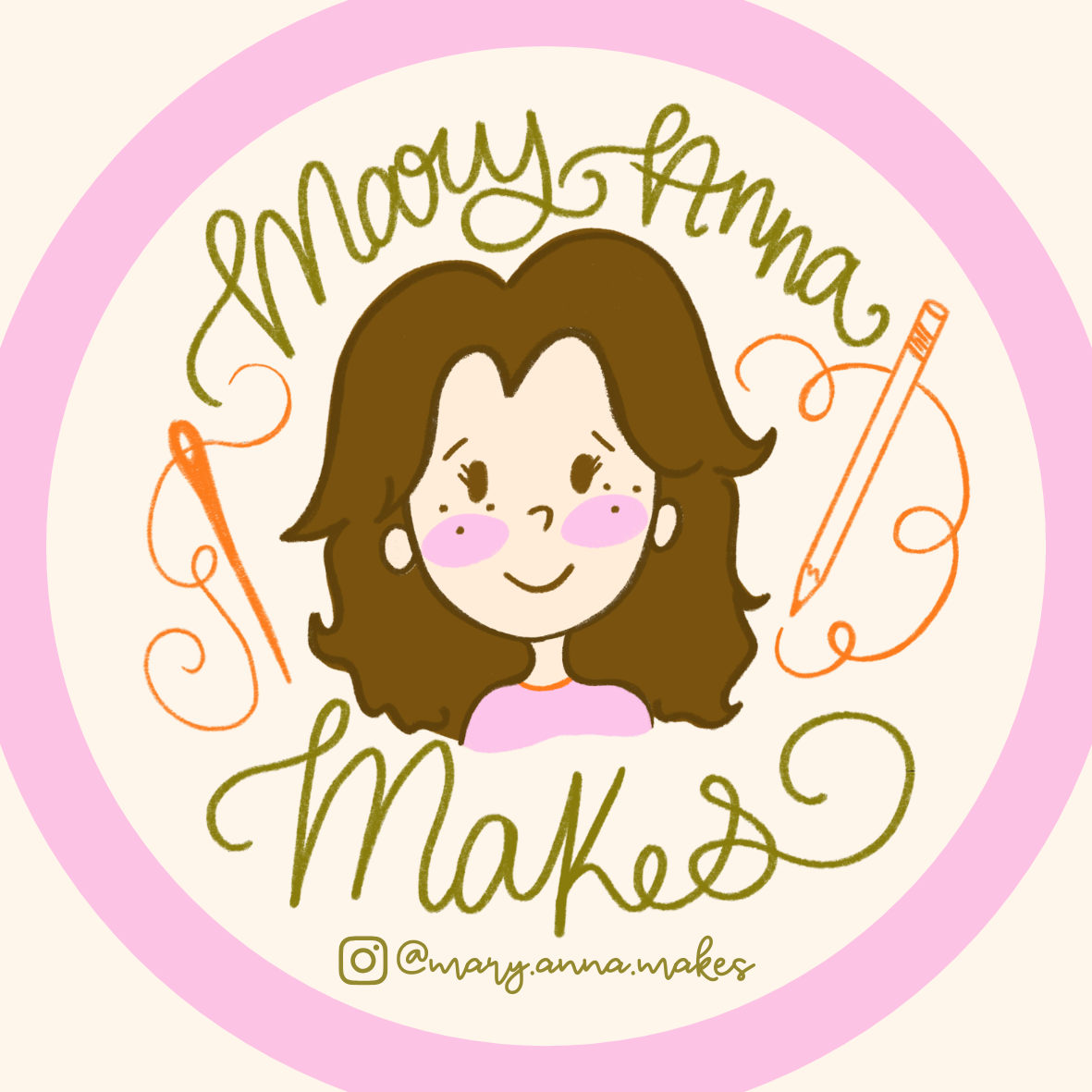 Illustration of a smiling woman with brown hair, pink cheeks, and a pink shirt, surrounded by text that reads 'Mary Anna Makes'. The design includes an orange pencil and decorative swirls, with a pink border and a cream background.