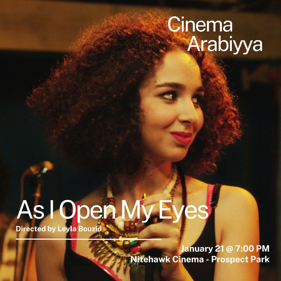 Excited to announce the first Cinema Arabiyya screening of 2026! We will be screening AS I OPEN MY EYES (2015) dir. @leyla.bouzid. Set on the eve of the Jasmine Revolution, this film depicts the clash between culture and family as seen through the ey