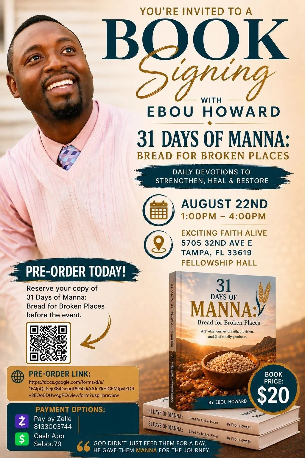 Invitation poster for a book signing event featuring Ebou Howard promoting his book '31 Days of Manna: Bread for Broken Places.' The event is scheduled for August 22nd from 1:00 PM to 4:00 PM at Exciting Faith Alive, Tampa, FL. The poster includes a picture of Ebou Howard, a book cover, event details, a QR code for pre-ordering, and payment options.
