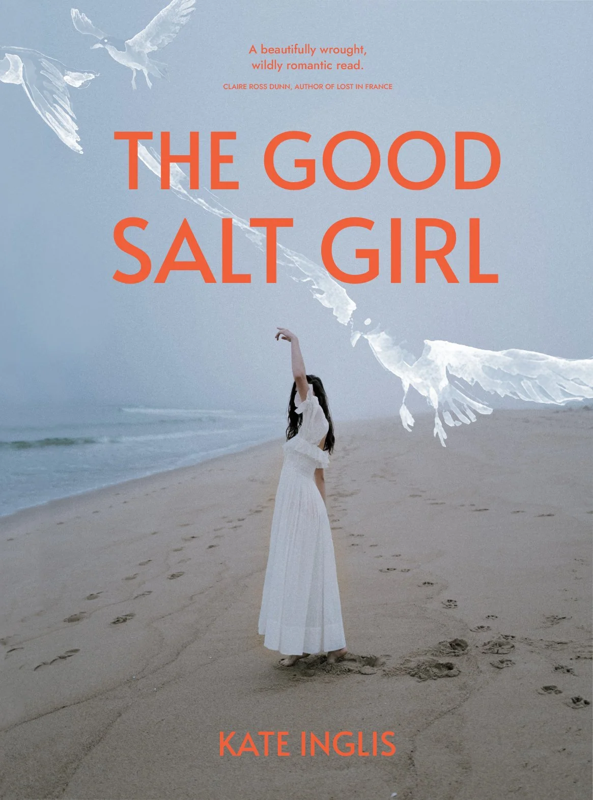 Book cover for 'The Good Salt Girl' by Kate Inglis, featuring a woman in a white dress standing on a beach, and ethereal illustrations of seagulls in the background.