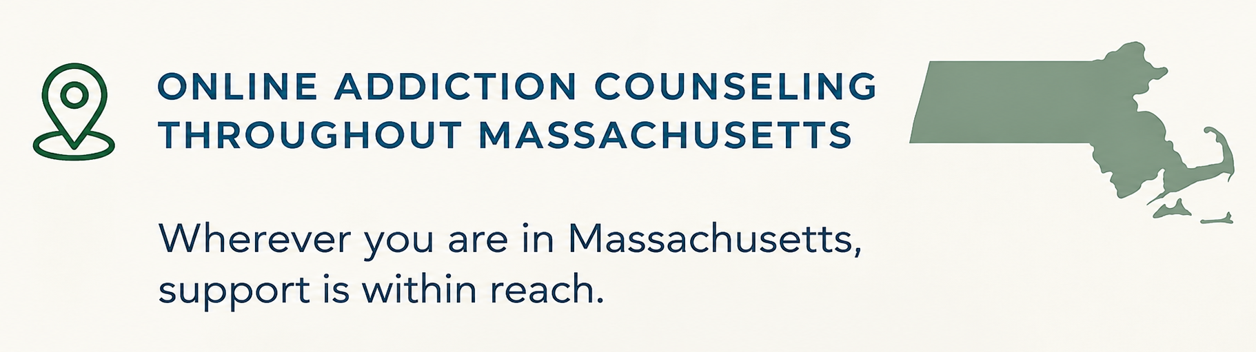 Online addiction counseling throughout Massachusetts with support available statewide.