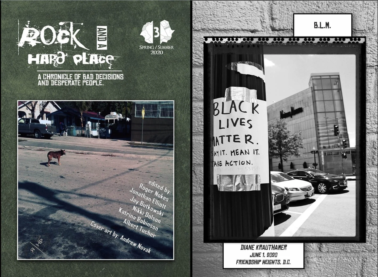 Rock and a Hard Place, Spring/Summer 2020