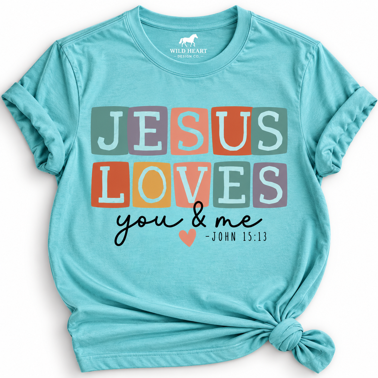 Jesus Loves You & Me