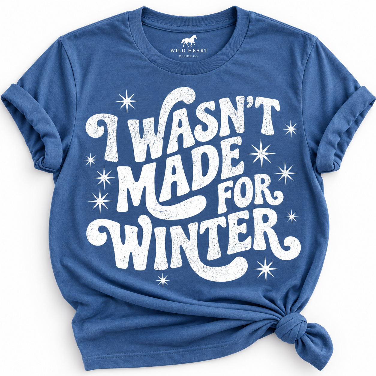 Wasn't Made for Winter