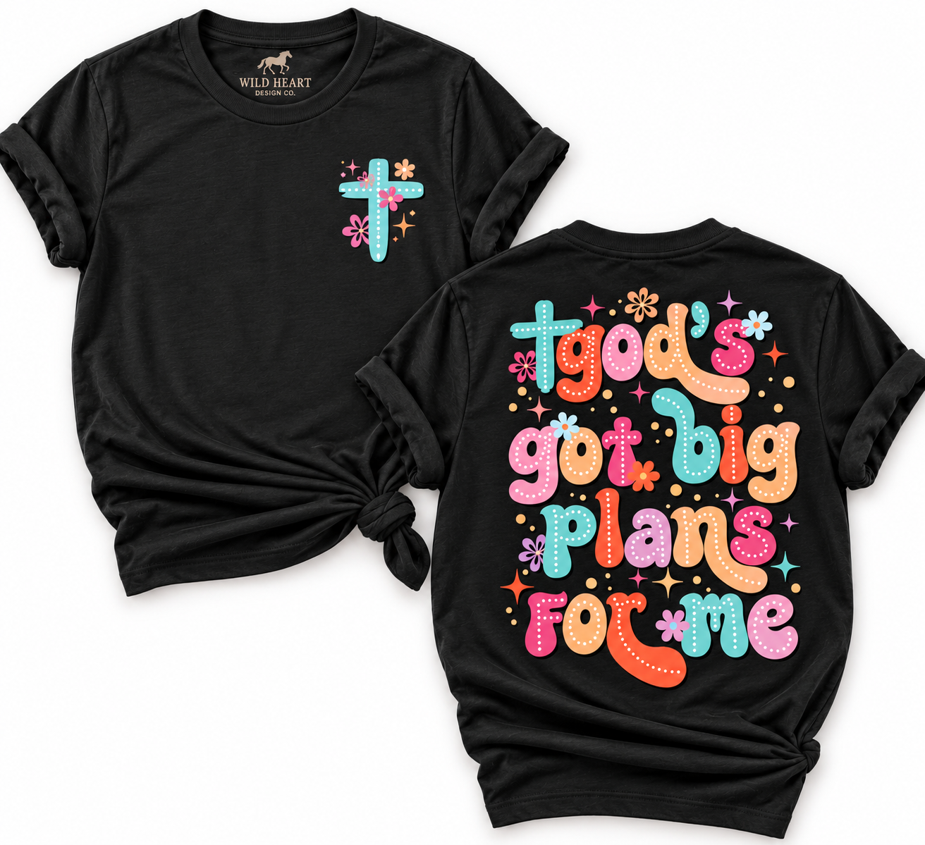 God's Got Big Plans – Front & Back