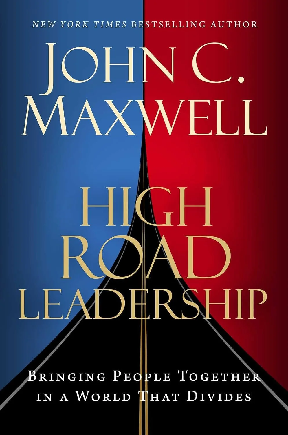 Book cover of 'High Road to Leadership' by John C. Maxwell, with a background divided into red and blue sections meeting at a yellow road.