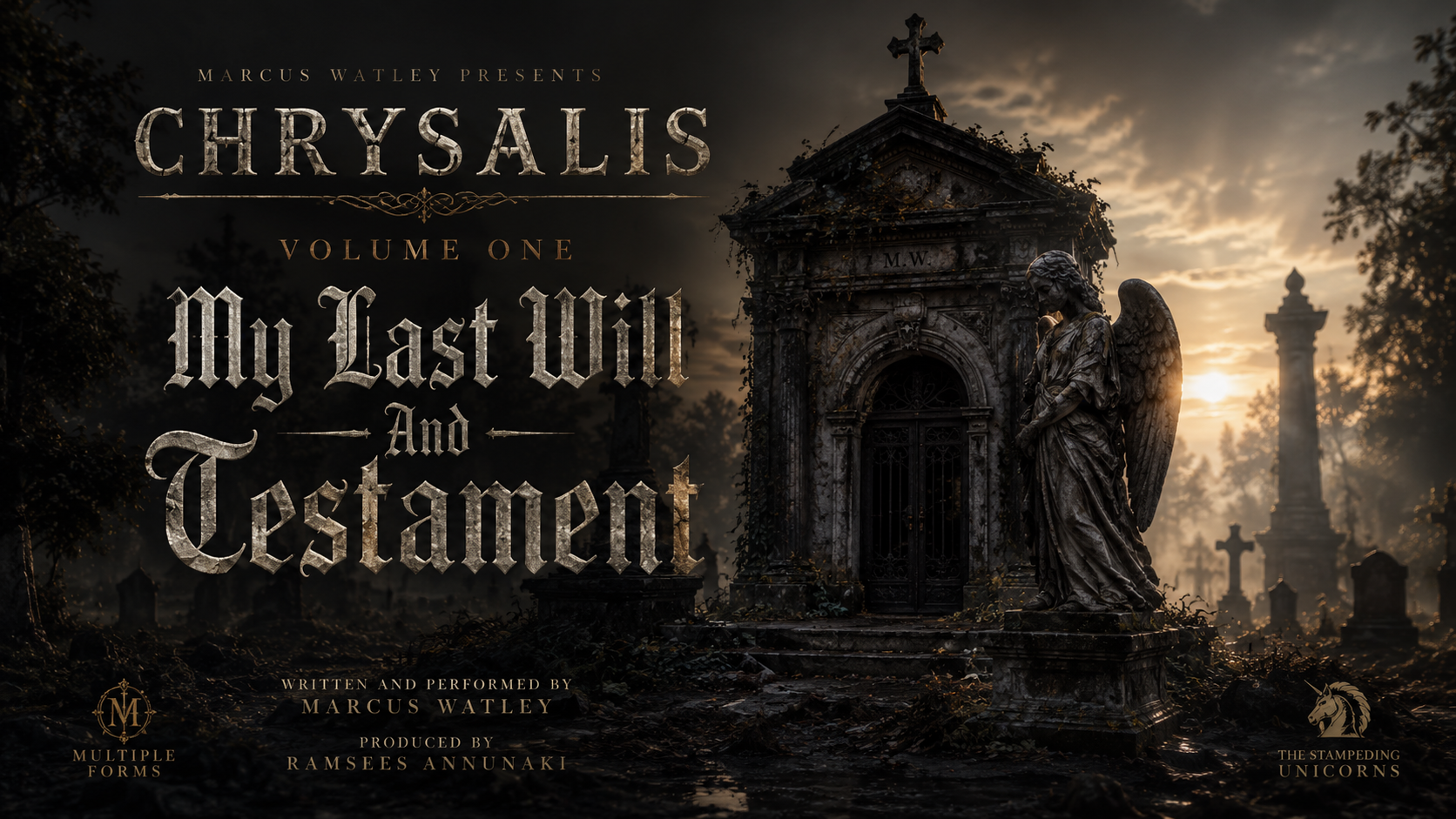 A dark, eerie cemetery scene with tombstones, a statue of an angel, and an ancient mausoleum at sunset. Text overlay includes 'Chrysalis Volume One: My Last Will and Testament,' written by Marcus Watley and produced by Ramsees Annunaki.