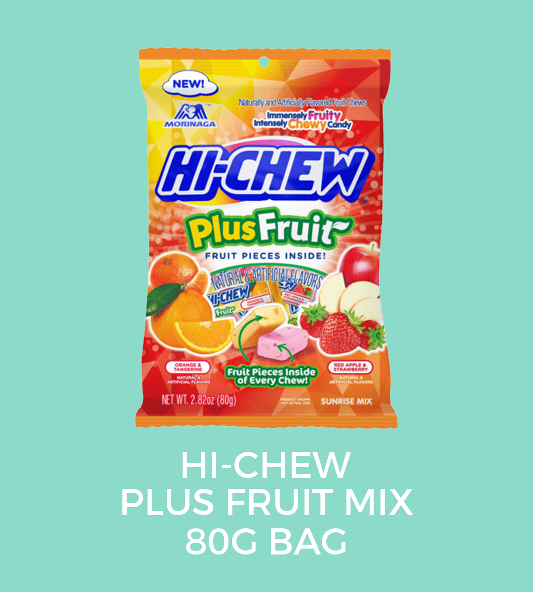 plus fruit MIX  FLAVOURS:   Orange &amp; Tangerine,  red apple strawBERRY  WEIGHT: 80GMS