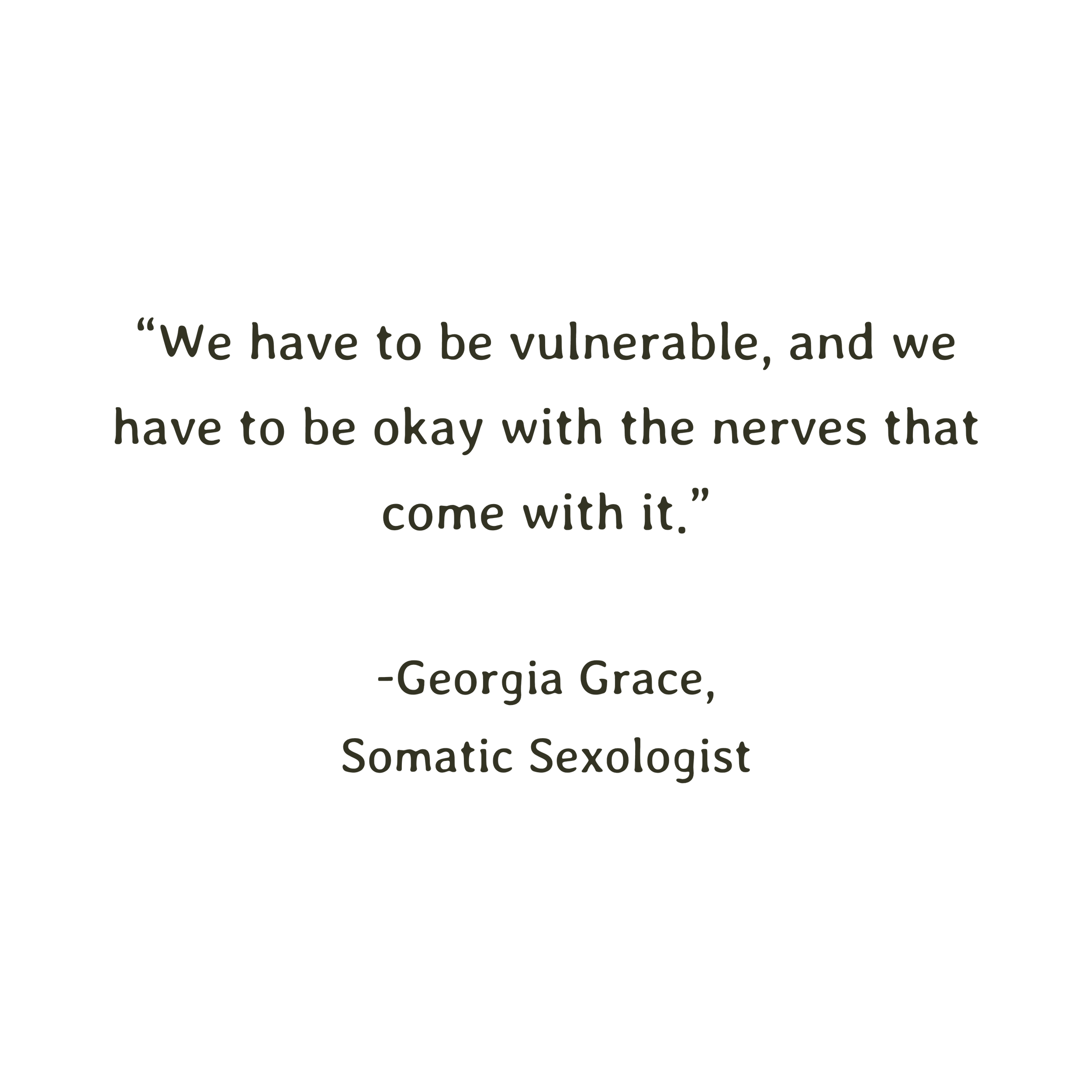 Black background with beige text displaying a quote by Georgia Grace about vulnerability, self-care, and nerves.