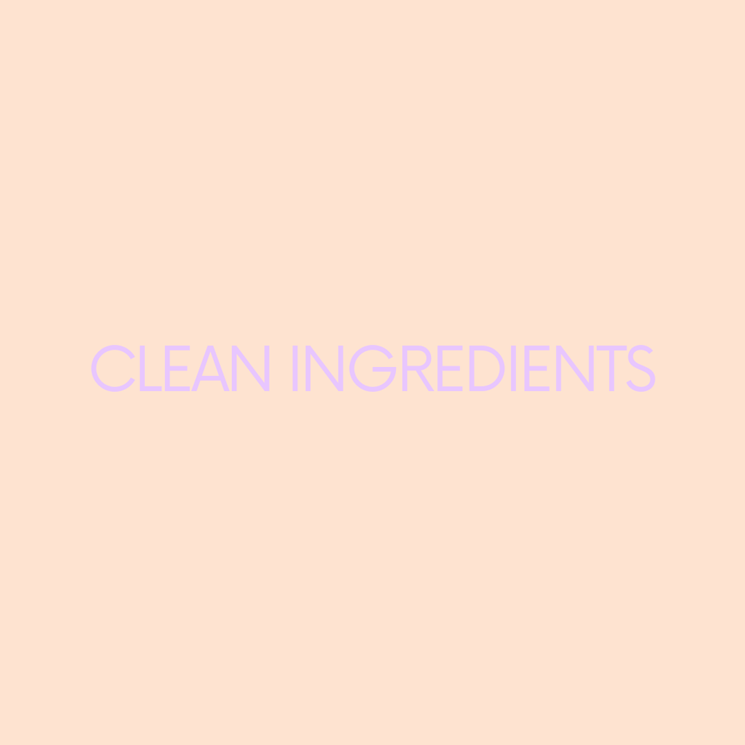 Text on a peach-colored background that says 'CLEAN INGREDIENTS' in light purple font.
