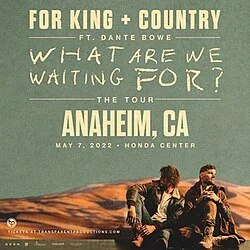 for king &amp; country, “what are we waiting for?” tour