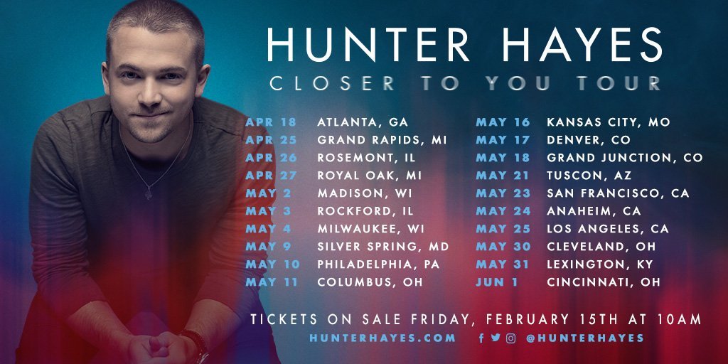 hunter hayes, “closer to you” tour